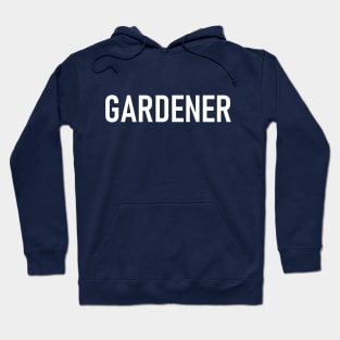 Gardener - Cool Job Hoodie